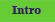 Intro